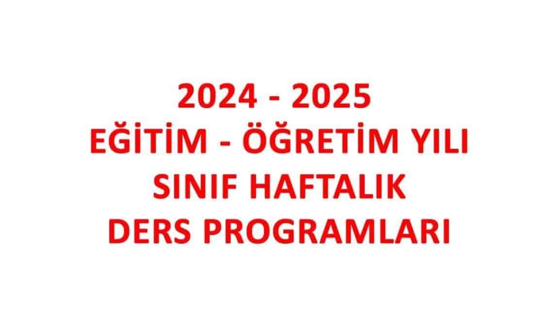 2024 - 2025 EĞİTİM ÖĞRETİM YILI DERS PROGRAMLARI